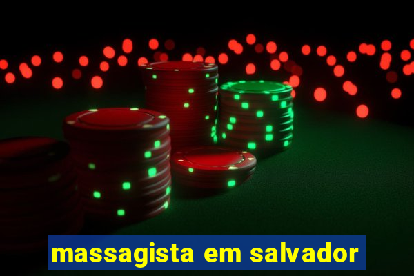 massagista em salvador